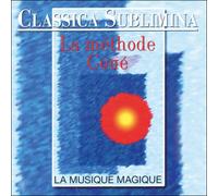 Compilation de diverses uvres classiques - Classica Sublimina - La Méthode Coué