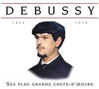 Compilation - Debussy Ses Plus Grands Chefs-D`Oeuvre