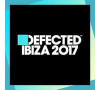 Compilation - Defected Ibiza 2017