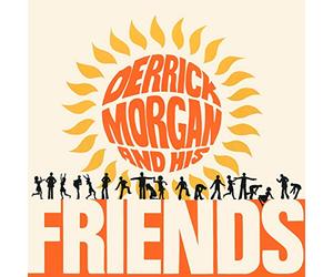 Compilation - Derrick Morgan & His Friends