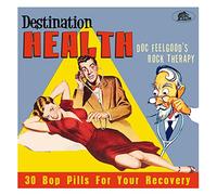 Various Artists Destination Health: Doc Feelgood's Rock Therapy 30 Bop Pill (CD)