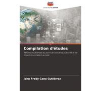 Compilation d'études: Réflexions diverses du point de vue de la publicité et de la communication sociale