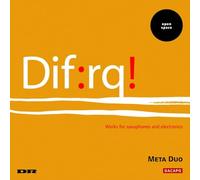 Compilation - Dif:Rq - Works For Saxophones And E