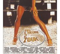 Compilation - Dis L'Heure 2 Zouk