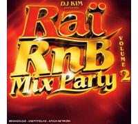 Compilation - DJ Kim Présente Raï RNB Mix Party/Vol.2
