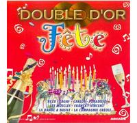 Compilation - Double D'Or Fete
