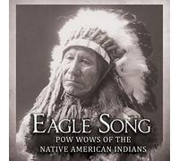 Eagle Song: Pow Wows Of The Native American Indians / Various -... (Audio Cd)