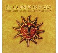 Compilation - El Condor Pasa The Music Of South America