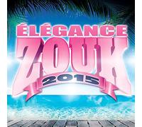 COMPILATION - ELEGANCE ZOUK 2015