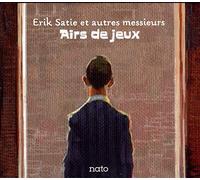 Compilation - Erik Satie Airs De Jeux
