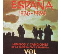 Compilation - España 1936-1939 - Himnos Y Canciones De La Guerra Civil Española Vol. 1