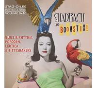 Various Artists Shadrach and Boomstix: Blues & Rhythm, Popcorn, Exotica & (CD)