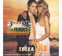 Compilation - F Me, I'm Famous : Ibiza Mix 06