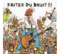 Compilation - Faites du Bruit Vol.1