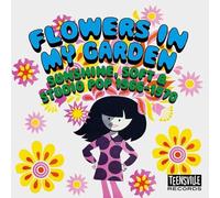 Compilation - Flowers In My Garden (Sunshine, Soft & S
