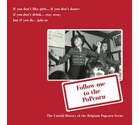 Compilation - Follow Me To The Popcorn The Untold History Of The Belgium Popcorn