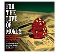 Compilation - For The Love Of Money