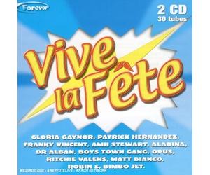 Compilation - Forever - Vive La Fete