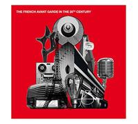 Various Composers The French Avant-garde in the 20th Century (CD) Album