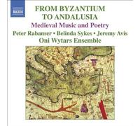 Various Composers From Byzantium to Andalusia - Medieval Music and Poetry (CD)