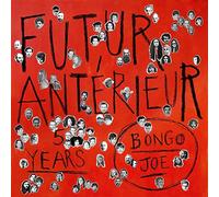 Compilation - Futur Anterieur : Bongojoe 5 Years