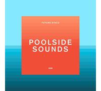 Compilation - Future Disco - Poolside Sounds