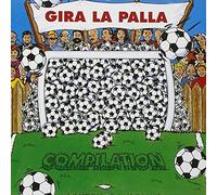 Compilation - Gira La Palla Compilation