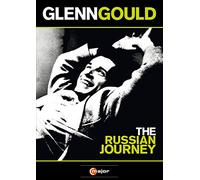 Compilation - Glenn Gould - The Russian Journey (Docum
