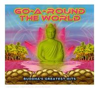 Compilation - Go-A-Round The World : Buddha'S Greatest Hits