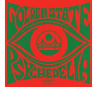Compilation - Golden State Psychedelia