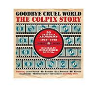 Compilation - Goodbye Cruel World The Colpix Story