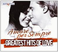 Audio Cd Greatest Hits Of Love - Amore Per Sempre / Various