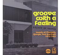 Various Artists Groove With a Feeling: Sounds of Memphis Boogie, Soul & Fun (CD)