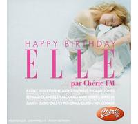 Compilation - happy birthday Elle par chérie fm