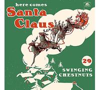 Various Artists Here Comes Santa Claus: 29 Swinging Chestnuts (CD) Album