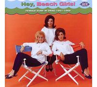 Various Artists Hey, Beach Girls: Female Surf 'N' Drag 1961-1966 (CD) Album