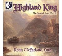 Compilation - Highland King: The Scottish Lute Vol.Ii