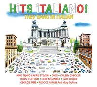 Compilation - Hits Italiano! - They Sang In Italian
