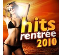 Compilation - Hits Rentrée 2010