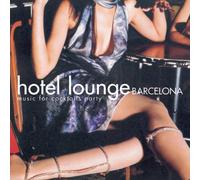 Compilation - Hotel Lounge Barcelona