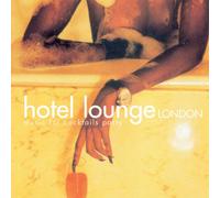 Compilation - Hotel Lounge London