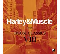 Compilation - House Classics Viii Harley & Muscle
