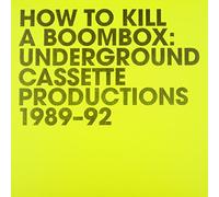 Compilation - HOW TO KILL A BOOMBOX