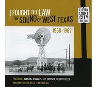 Compilation - I Fought The Law. The Sound Of West Texas