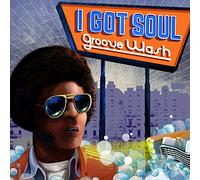 Various Artists I Got Soul: Groove Wash (Vinyl LP) 12" Album
