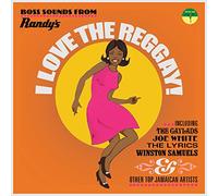 Compilation - I Love The Reggay: Boss Sounds From Randy's / Var