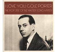 Compilation - I Love You Cole Porter - The Pop Side Of