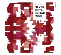 Compilation I Never Metaguitar Four (CD)