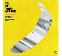Various Artists I'll Be Your Mirror: A Tribute to the Velvet Undergro (Vinyl LP)