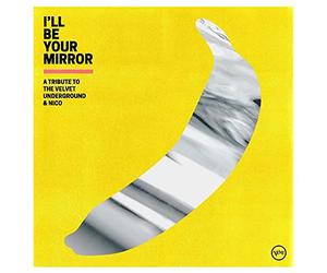 Compilation - I'll Be Your Mirror: Trib Velvet Underground